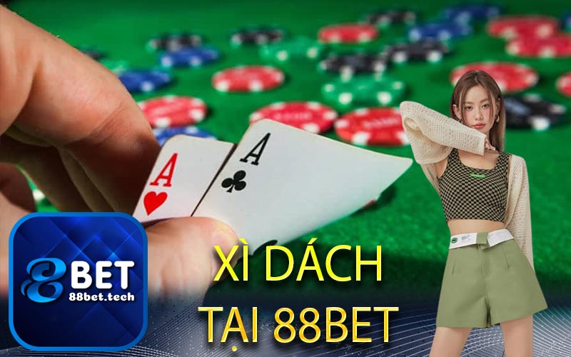 Xì dách tại 88bet